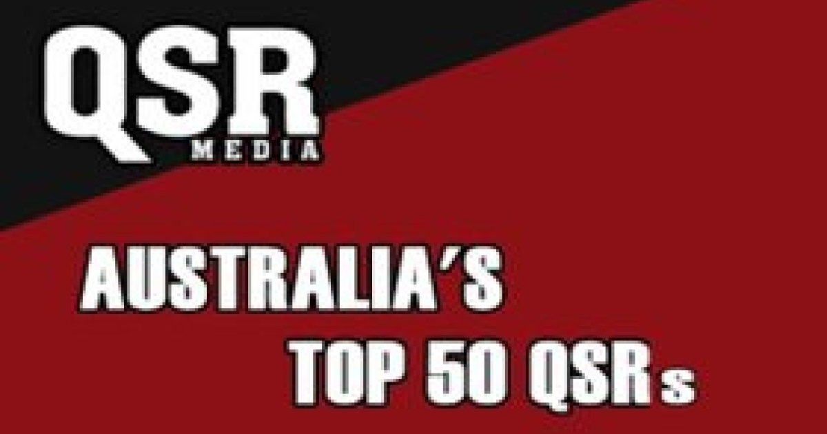 Australia's Top 50 QSRs QSR Media Australia